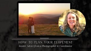 How to Plan your Elopement | Insider Guide to a Stress-Free Adventure