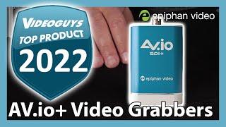 Epiphan AV.io + Video Grabbers Top Video Grabber of 2022 by Videoguys