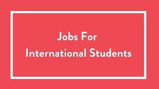 Top Jobs For International Students