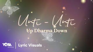 Unti-unti - Up Dharma Down (Official Lyric Visuals)