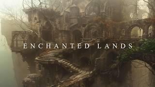 Enchanted Lands - Atmospheric Ambient Fantasy Music - Ambience and Music for Reading and Relaxing