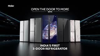 Haier’s Award-Winning 3 Door Convertible Refrigerator I #OpenTheDoorToMore