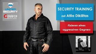 SECURITY Training - Fixieren eines aggressiven Gegners