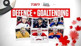 Building Team Canada piece by piece – Defence & Goaltending