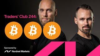 Bitcoin, Bitcoin, Bitcoin | Traders' Club 244