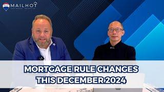 New Mortgage Rules December 2024: What Homebuyers & Sellers Need to Know!