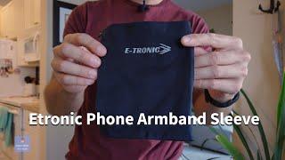 Etronic Phone Armband Sleeve Running Exercise Workout: SHOULD YOU BUY?