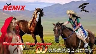 China   DJ REMIX中国2020年  蒙古音乐收藏   最佳歌曲   蒙古歌曲   丛邵阮  Mongolian Song