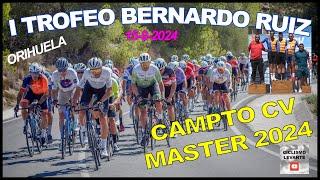 I Trofeo Bernardo Ruiz Campto CV Master 15-9-2024 Ciclismo 4K