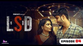 LSD Ep04 | Primeshots