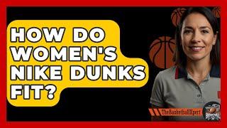 How Do Women's Nike Dunks Fit? - The Basketball Xpert