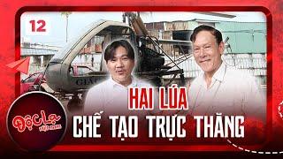 Độc Lạ Việt Nam #12 | Hai Lúa Bình Dương sáng chế TRỰC THĂNG Made In Vietnam