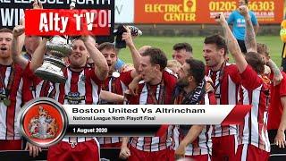 Boston United Vs Altrincham | National League North Playoff Final | 1 August 2020