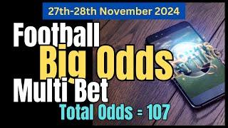 BIG ODDS Football Betting Tips (GOALS MARKET) | 27th-28th November 2024