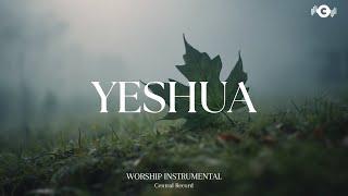 YESHUA  - Soaking worship instrumental | Prayer and Devotional