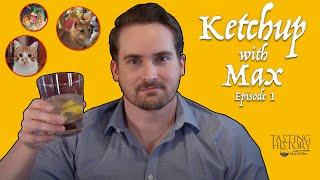 1. Ketchup on beginnings, medieval cheese, & cats