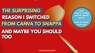 The Surprising Reason I switched from Canva to Snappa