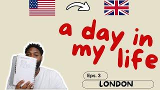 Daily Vlog 3 | Day in the life of an American living in London