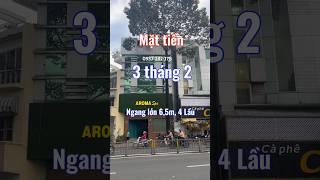 Bán nhà mặt tiền 3 tháng 2 trung tâm Sài Gòn, DT 6,5x13m 4 lầu chính chủ giá rẻ.#shorts