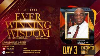 SHILOH 2024: ENCOUNTER NIGHT | DAY 3 | EVER WINNING WISDOM | 12 DEC. 2024 FAITH TABERNACLE OTA