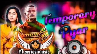 Temporary pyar kaka||remix song laset [YT series music].                             #Temporary Pyar