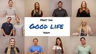 Meet the Good Life Team!