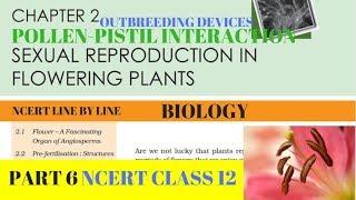 Part-6 SEXUAL REPRODUCTION IN FLOWERING PLANTS chapter-2 NCERT class 12th biology