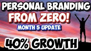 Building Your Personal Brand From Scratch | 5 Month Update Case Study | Paul K Wright