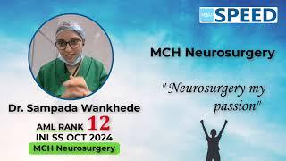 12th Rank AML, MCH Neurosurgery, INISS Oct’ 2024, Dr Sampada Wankhede., #iniss