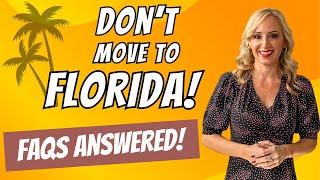 Don’t Move To Florida: Comments & Questions Answered!