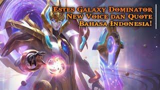 Estes Galaxy Dominator Revamp New Voice Dan Quote | Suara Estes Galaxy Dominator Revamp Indonesia