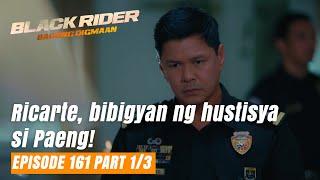 Black Rider: Ricarte brings justice to Paeng! (Full Episode 161 - Part 1/3)