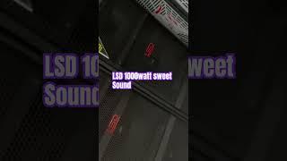 LSD 1000watt Sweet Sound