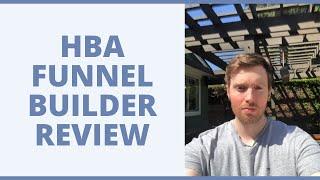 HBA Funnel Builder Review - How Does This Software Compare To Its Competitors?