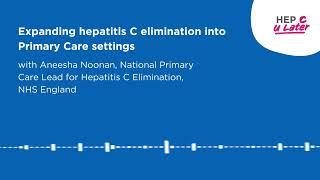 Expanding hepatitis C elimination into Primary Care settings