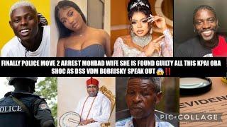 FINALLY POLICE MOVE 2 ARREST MOHBAD WIFE SHE  FOUND GUILTY ALLKPAI OBA SHOC DSS VDM BOBRISKY SPEAK