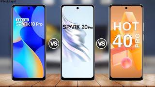 Tecno Spark 10 Pro vs Tecno Spark 20 Pro vs Infinix Hot 40 Pro || Price | Full Comparison