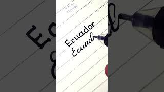 How to write Ecuador Beautifully