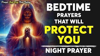 Blessed Bedtime Prayers Before You Sleep | End Your Day With God's Presence & Protection