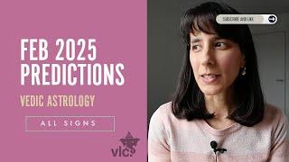 February Predictions 2025 // Vedic Astrology, All Signs