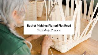 Basket Weaving: Plaited Flat Reed