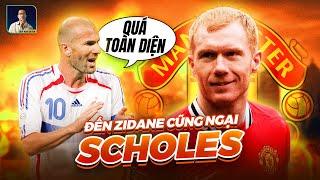 VÌ SAO ZIDANE CŨNG PHẢI “NỂ” PAUL SCHOLES?