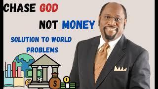 Chase God Not Money - Dr. Myles Munroe | Solution for World Economy Problems