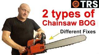 CHAINSAW BOG DOWN: 2 Main Types: How to Correct. Carburetor 'H Screw'