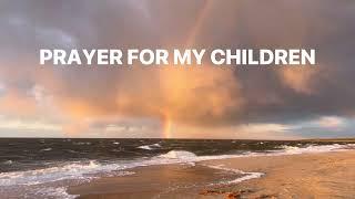 Prayer For My Children • Whole Armor Worship • with lyrics, sunset and ocean background