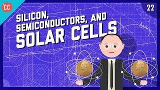 Silicon, Semiconductors, & Solar Cells: Crash Course Engineering #22