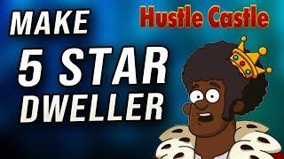 Hustle Castle - How to Make 5 Star Dweller! (without spending money)