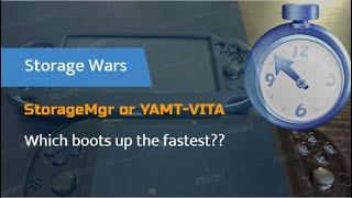 Which boots the fastest YAMT-VITA or StorageMgr ? | Vita Hacks |