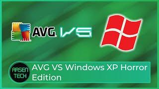 AVG VS Windows XP Horror Edition | Antivirus Test