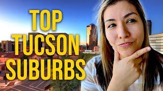 Top Areas to Live in Tucson Arizona